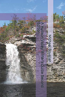 A Hudson Valley Writer'S Guide Second Edition