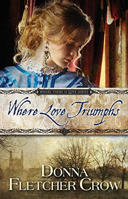 Where Love Triumphs (Where There Is Love)