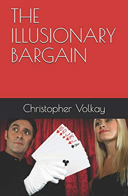 The Illusionary Bargain