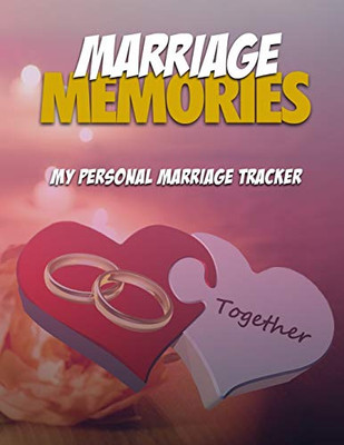 Marriage Memories: My Personal Marriage Tracker