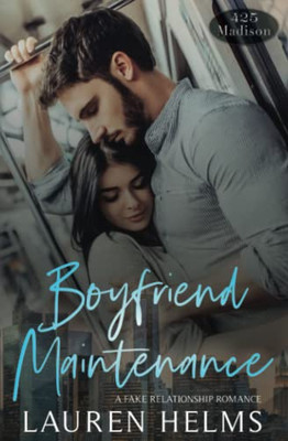 Boyfriend Maintenance (A 425 Madison - Unexpected Love Series)