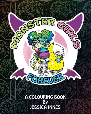 Monster Girls Forever: A Colouring Book By Jessica Innes