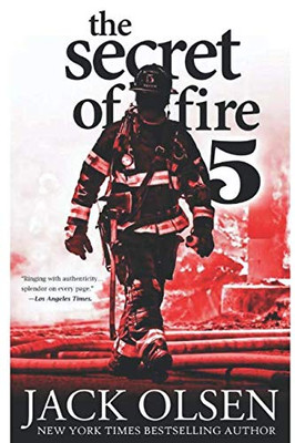 The Secret Of Fire 5: A Novel Of Suspense