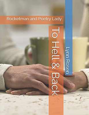 To Hell & Back: Rocketman And Poetry Lady
