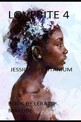 Lovebite 4: Jessica: My Titanium