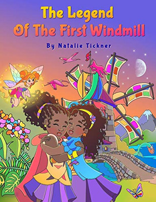 The Legend Of The First Windmill (The Magical Forest)