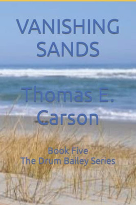 Vanishing Sands: Book 5 - The Drum Bailey Series