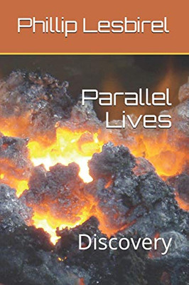 Parallel Lives: Discovery