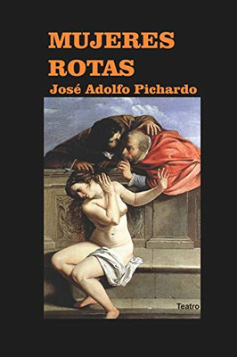 Mujeres Rotas (Spanish Edition)