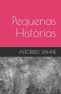 Pequenas Histórias (Portuguese Edition)