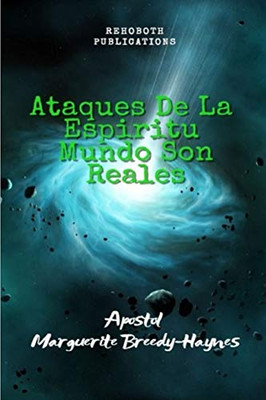 Ataques De La Espiritu Mundo Son Reales (Spanish Edition)
