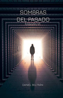 Sombras Del Pasado (Spanish Edition)