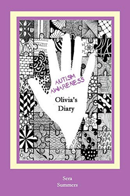 Autism Awareness: Olivia'S Diary