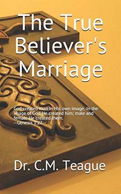 The True Believer'S Marriage