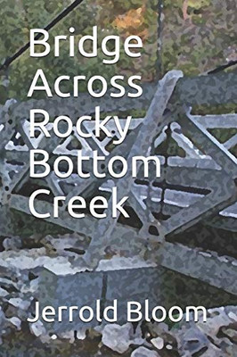 Bridge Across Rocky Bottom Creek