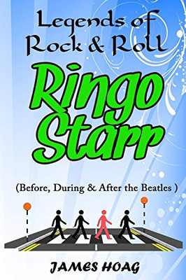 Legends Of Rock & Roll - Ringo Starr (Before, During & After The Beatles)