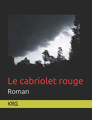 Le Cabriolet Rouge: Roman (French Edition)