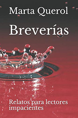 Breverías: Relatos Para Lectores Impacientes (Spanish Edition)