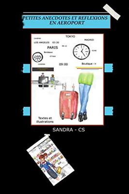 Petites Anecdotes Et Réflexions En Aéroport (French Edition)