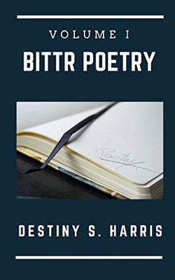 Bittr Poetry: Volume I