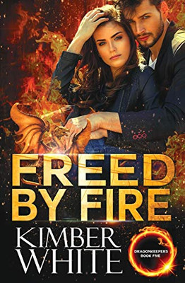 Freed By Fire (Dragonkeepers)