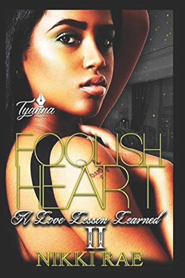 Foolish Heart 2: A Love Lesson Learned