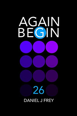 Again Begin 26: Stay Black