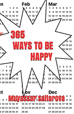 365 Ways To Be Happy (How To Be Happy)