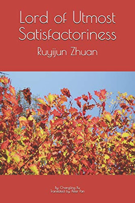 Lord Of Utmost Satisfactoriness: Ruyijun Zhuan