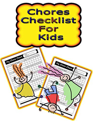 Chores Checklist For Kids: 110 Pages, 13 Months Of Weekly Chores Checklists For Kids - Chart Book To Write In For Kids (On Target Kids Notebooks)