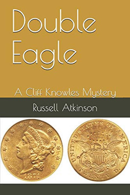Double Eagle: A Cliff Knowles Mystery (Cliff Knowles Mysteries)