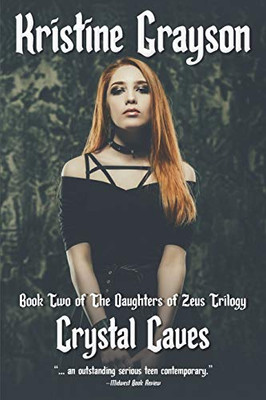 Crystal Caves: Book Two Of The Daughters Of Zeus Trilogy