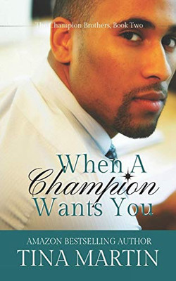 When A Champion Wants You (The Champion Brothers)