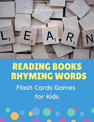 Reading Books Rhyming Words Flash Cards Games For Kids: Easy Teaching Your Child Phonics Sounds To Read, Trace, Write And Spelling Basic 200 Sight ... Preschoolers, Kindergarten To First Grade.