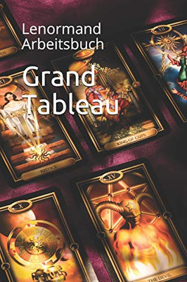 Grand Tableau: Lenormand Arbeitsbuch (German Edition)