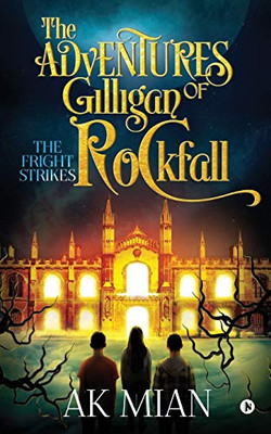 The Adventures Of Gilligan Rockfall: The Fright Strikes