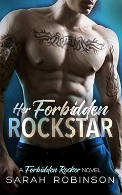 Her Forbidden Rockstar: A Forbidden Rockers Novel