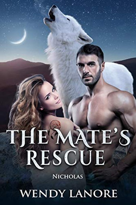 The Mate'S Rescue: Nicholas (The Mate'S Ring)