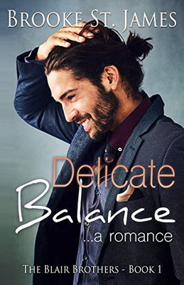 Delicate Balance: A Romance (The Blair Brothers)