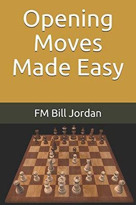 Opening Moves Made Easy