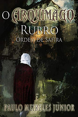 O Arquimago Rubro (Ordem De Safira) (Portuguese Edition)