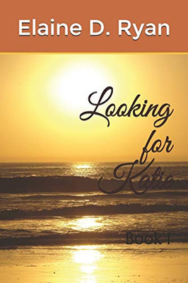 Looking For Katie: Book 1