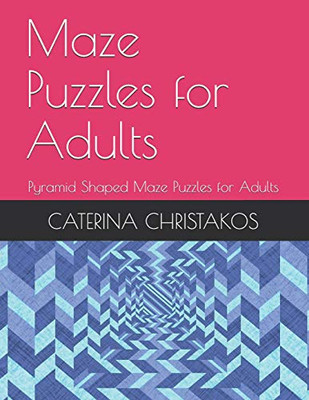 Maze Puzzles For Adults: Pyramid Shaped Maze Puzzles For Adults