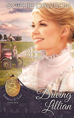 Driving Lillian (Lockets And Lace)