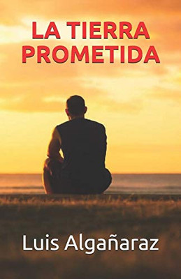 La Tierra Prometida (Spanish Edition)