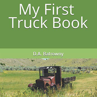 My First Truck Book (My First Book Series)