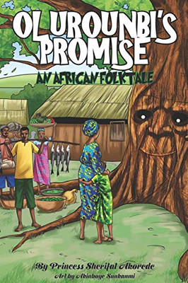 Olurounbi'S Promise,: An African Folktale