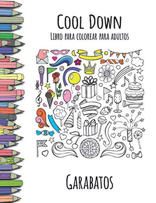 Cool Down - Libro Para Colorear Para Adultos: Garabatos (Spanish Edition)