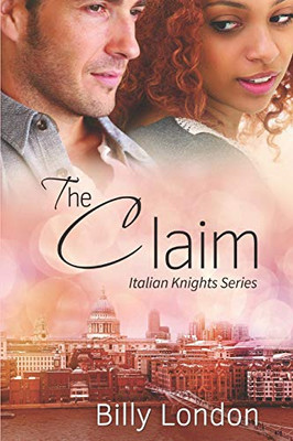 The Claim (Italian Knights Series)