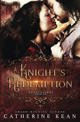 A Knight'S Redemption (Knight'S Series Book 6)